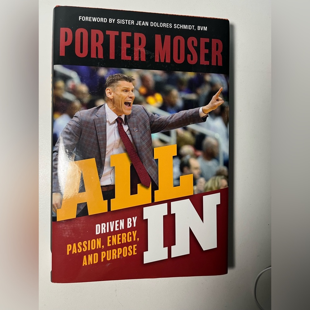 Porter Moser All In Book- Loyola Men’s Basketball NCAA